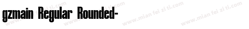 gzmain Regular Rounded字体转换